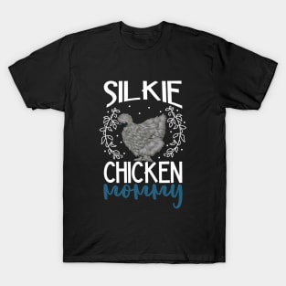 Silkie Chicken Mommy T-Shirt